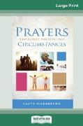 Prayers That Change Things In Your Circumstances (16pt Large Print Edition)