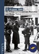 13. August 1944 - Die Kriegsmarine und das Massaker von Borgo Ticino