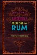 The Curious Bartender’s Guide to Rum