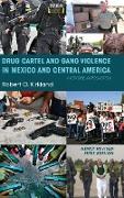 Drug Cartel and Gang Violence in Mexico and Central America