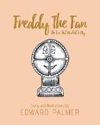 Freddy The Fan: The Fan That Wanted To Fly