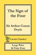 The Sign of the Four (Cactus Classics Large Print)