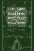 The Book Of Camping And Woodcraft (Legacy Edition)