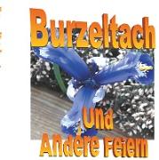 Burzeltach und andere Feiern