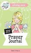 JOY Prayer Journal - Coloring Craze: Journaling Collection