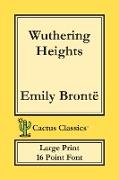 Wuthering Heights (Cactus Classics Large Print)