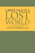 A Brief Tale of a Lost World