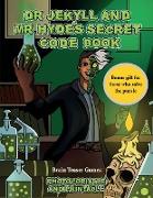 Brain Teaser Games (Dr Jekyll and Mr Hyde's Secret Code Book): Help Dr Jekyll find the antidote. Using the map supplied solve the cryptic clues, overc