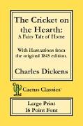 The Cricket on the Hearth (Cactus Classics Large Print)