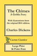 The Chimes (Cactus Classics Large Print)