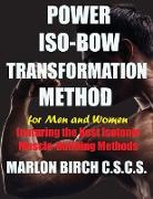 Power Iso-Bow Transformation Method