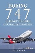 Boeing 747. Queen of the Skies