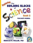 Exploring the Building Blocks of Science Book 2 Teacher's Manual