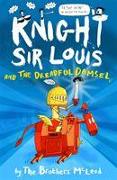 Knight Sir Louis and the Dreadful Damsel