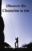 Discover the Champion in You