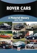 Rover Cars 1945 to 2005: A Pictorial History