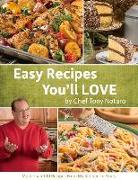 Easy Recipes You'll Love: More Than 130 Recipes from My Kitchen to Yours