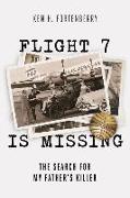 Flight 7 Is Missing: The Search For My Father’s Killer