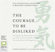 The Courage to be Disliked