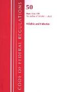 Code of Federal Regulations, Title 50 Wildlife and Fisheries 18-199, Revised as of October 1, 2020