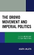 The Oromo Movement and Imperial Politics