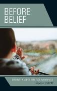 Before Belief