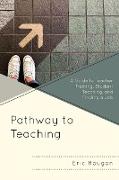 Pathway to Teaching