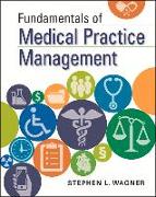 Fundamentals of Medical Practice Management