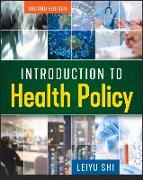 Introduction to Health Policy, Second Edition