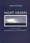 Night Orders: Poems from the Arctic and Antarctic