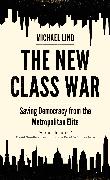 The New Class War