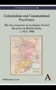 Colonialism and Transnational Psychiatry