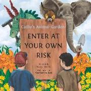 Cathy's Animal Garden: Enter at Your Own Risk