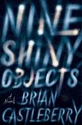 Nine Shiny Objects