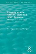 Balancing Acts in Personal, Social and Health Education