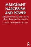 Malignant Narcissism and Power