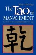 The Tao of Management: An Age Old Study for New Age Managers