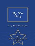 My War Diary - War College Series