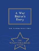A War Nurse's Diary - War College Series