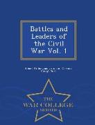 Battles and Leaders of the Civil War Vol. 1 - War College Series