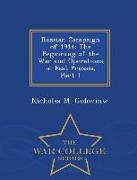 Russian Campaign of 1914: The Beginning of the War and Operations in East Prussia, Part 1 - War College Series