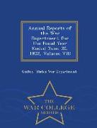 Annual Reports of the War Department for the Fiscal Year Ended June 30, 1902, Volume VIII - War College Series