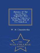 History of the Eighty-First Regiment Ohio Infantry Volunteers Duing the War of the Rebellion - War College Series