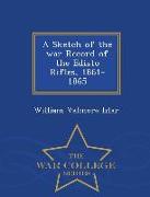 A Sketch of the War Record of the Edisto Rifles, 1861-1865 - War College Series