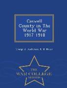 Caswell County in the World War 1917-1918 - War College Series