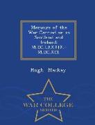 Memoirs of the War Carried on in Scotland and Ireland: M.DC.LXXXIX.-M.DC.XCI. - War College Series