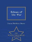 Echoes of the War - War College Series