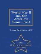 World War II and the American Home Front - War College Series