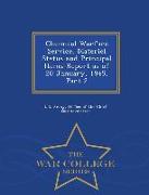 Chemical Warfare Service, Materiel Status and Principal Items Report as of 20 January, 1945, Part 2 - War College Series