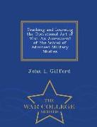 Teaching and Learning the Operational Art of War: An Assessment of the School of Advanced Military Studies - War College Series